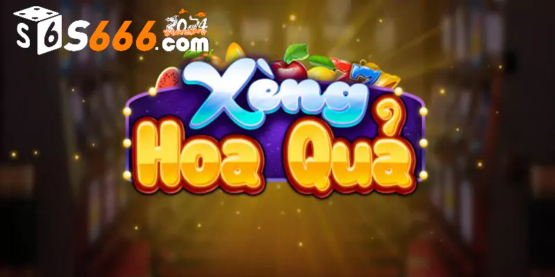 Game xèng hoa quả tại S666 có miễn phí không